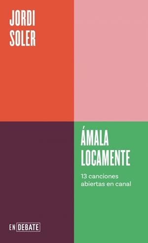 ÁMALA LOCAMENTE (SERIE ENDEBATE) | 9788410433120 | SOLER, JORDI | Llibreria Online de Vilafranca del Penedès | Comprar llibres en català