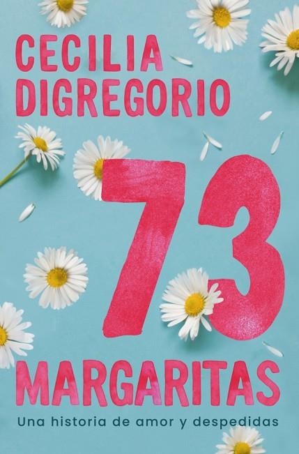 73 MARGARITAS | 9788466684071 | DIGREGORIO, CECILIA | Llibreria L'Odissea - Libreria Online de Vilafranca del Penedès - Comprar libros