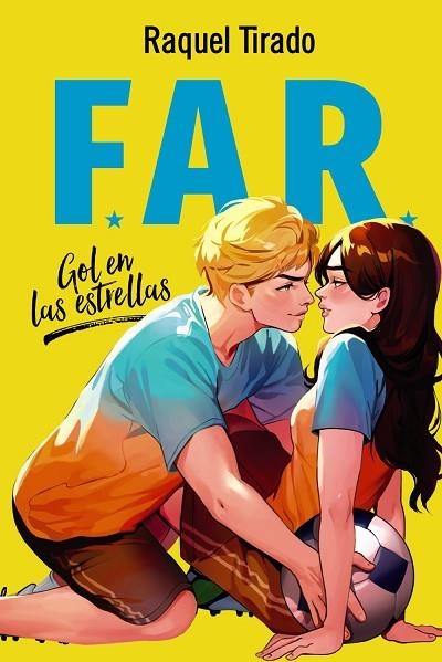 FAR. GOL EN LAS ESTRELLAS | 9788419831651 | TIRADO, RAQUEL | Llibreria Online de Vilafranca del Penedès | Comprar llibres en català