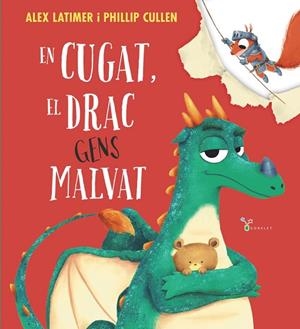 EN CUGAT, EL DRAC GENS MALVAT | 9788413494944 | LATIMER, ALEX | Llibreria Online de Vilafranca del Penedès | Comprar llibres en català