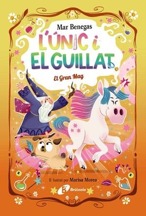 L'ÚNIC I EL GUILLAT, 3. EL GRAN MAG | 9788413495330 | BENEGAS, MAR | Llibreria Online de Vilafranca del Penedès | Comprar llibres en català