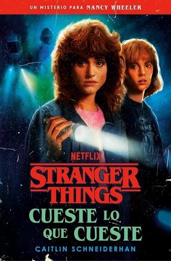 STRANGER THINGS: CUESTE LO QUE CUESTE | 9788401033384 | SCHNEIDERHAN, CAITLIN | Llibreria Online de Vilafranca del Penedès | Comprar llibres en català