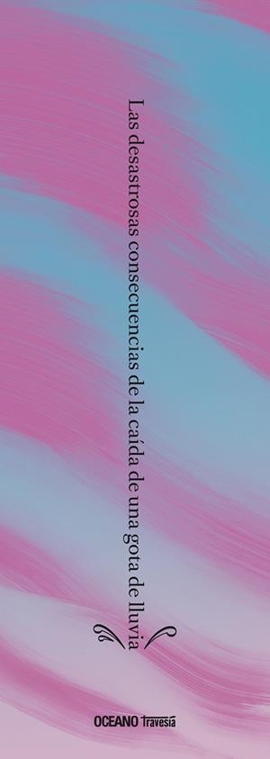 LAS DESASTROSAS CONSECUENCIAS DE LA CAÍDA DE UNA GOTA DE LLUVIA | 9786075574905 | PARLANGE, ADRIEN | Llibreria Online de Vilafranca del Penedès | Comprar llibres en català