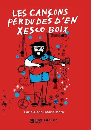 LES CANÇONS PERDUDES D'EN XESCO BOIX | 9788410255456 | MORA GARRIGA, MARIA | Llibreria Online de Vilafranca del Penedès | Comprar llibres en català