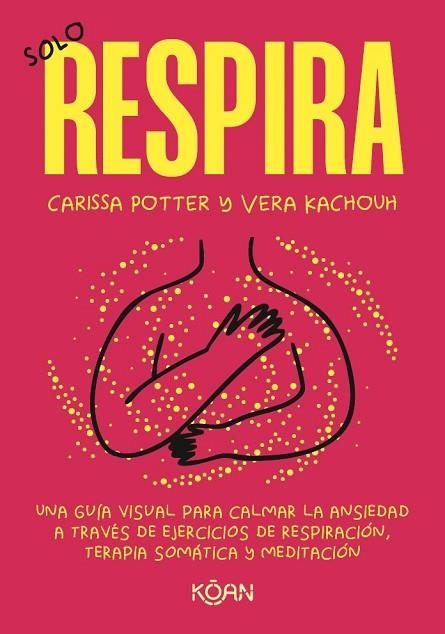 SOLO RESPIRA | 9788410358423 | POTTER, CARISSA/KACHOUH, VERA | Llibreria Online de Vilafranca del Penedès | Comprar llibres en català