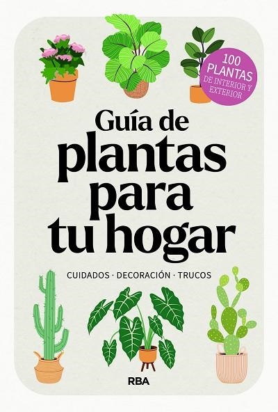 GUÍA DE PLANTAS PARA TU HOGAR | 9788411326445 | VARIOS AUTORES | Llibreria Online de Vilafranca del Penedès | Comprar llibres en català