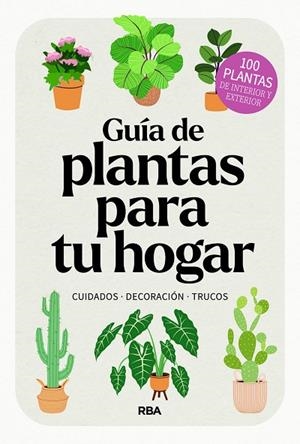 GUÍA DE PLANTAS PARA TU HOGAR | 9788411326445 | VARIOS AUTORES | Llibreria Online de Vilafranca del Penedès | Comprar llibres en català