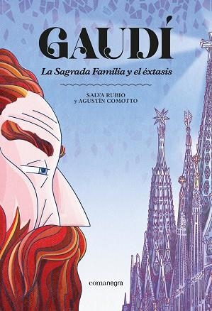 GAUDÍ LA SAGRADA FAMILIA Y EL ÉXTASIS | 9791387969332 | RUBIO, SALVA/COMOTTO, AGUSTÍN | Llibreria Online de Vilafranca del Penedès | Comprar llibres en català