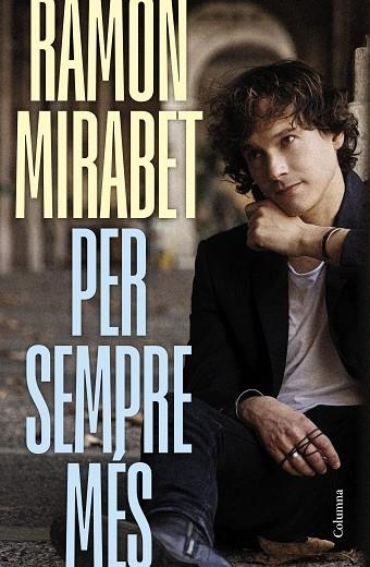 PER SEMPRE MÉS | 9788466434959 | MIRABET TORRE, RAMON | Llibreria Online de Vilafranca del Penedès | Comprar llibres en català