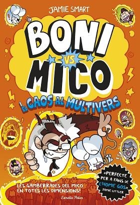 BONI VS MICO 7  I EL CAOS AL MULTIVERS | 9791387903916 | SMART, JAMIE | Llibreria Online de Vilafranca del Penedès | Comprar llibres en català