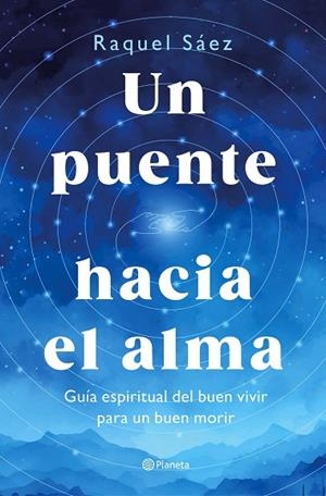 UN PUENTE HACIA EL ALMA | 9788408316596 | SÁEZ, RAQUEL | Llibreria L'Odissea - Libreria Online de Vilafranca del Penedès - Comprar libros