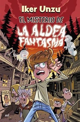 EL MISTERIO DE LA ALDEA FANTASMA | 9788427054981 | UNZU, IKER | Llibreria Online de Vilafranca del Penedès | Comprar llibres en català