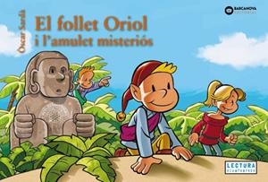 EL FOLLET ORIOL I L'AMULET MISTERIÓS | 9788448967475 | SARDÀ, ÒSCAR | Llibreria Online de Vilafranca del Penedès | Comprar llibres en català