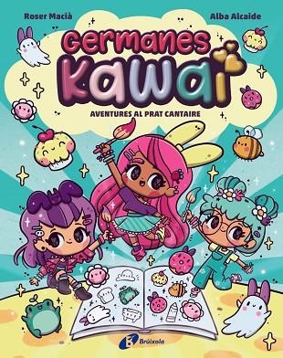 GERMANES KAWAI, 1. AVENTURES AL PRAT CANTAIRE | 9788469646274 | MACIÀ, ROSER | Llibreria Online de Vilafranca del Penedès | Comprar llibres en català