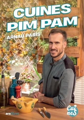 CUINES PIM PAM | 9788411732178 | PARÍS MASIP, ARNAU | Llibreria Online de Vilafranca del Penedès | Comprar llibres en català