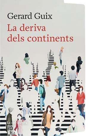 LA DERIVA DELS CONTINENTS | 9791387800154 | GUIX BADOSA, GERARD | Llibreria Online de Vilafranca del Penedès | Comprar llibres en català