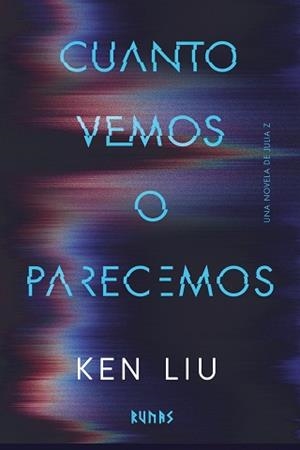 CUANTO VEMOS O PARECEMOS | 9791370091965 | LIU, KEN | Llibreria Online de Vilafranca del Penedès | Comprar llibres en català