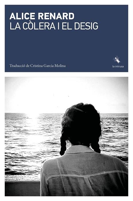 LA CÒLERA I EL DESIG | 9791399140941 | RENARD, ALICE | Llibreria L'Odissea - Libreria Online de Vilafranca del Penedès - Comprar libros