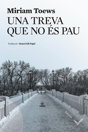 UNA TREVA QUE NO ÉS PAU | 9791399072143 | TOEWS, MIRIAM | Llibreria Online de Vilafranca del Penedès | Comprar llibres en català