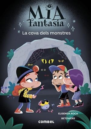 MIA FANTASIA 10 LA COVA DELS MONSTRES | 9788411583565 | ROCA, ELISENDA | Llibreria Online de Vilafranca del Penedès | Comprar llibres en català