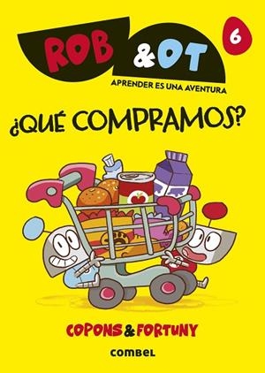 ROB & OT 6 QUÉ COMPRAMOS? | 9788411583275 | COPONS RAMON, JAUME | Llibreria Online de Vilafranca del Penedès | Comprar llibres en català