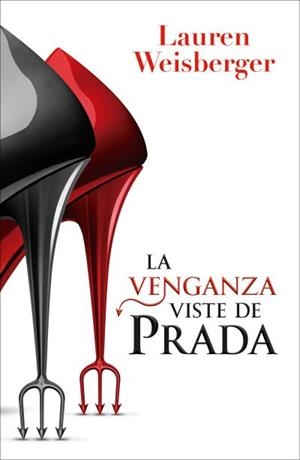 LA VENGANZA VISTE DE PRADA | 9791387595425 | WEISBERGER, LAUREN | Llibreria Online de Vilafranca del Penedès | Comprar llibres en català