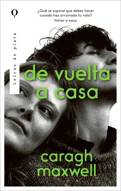 DE VUELTA A CASA | 9788410439221 | MAXWELL, CARAGH | Llibreria L'Odissea - Libreria Online de Vilafranca del Penedès - Comprar libros