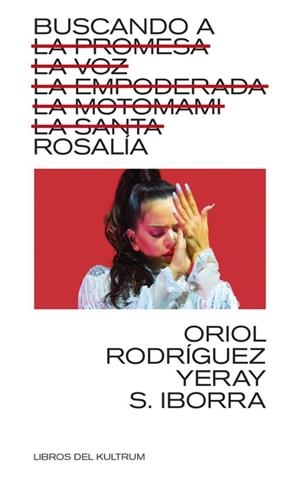 BUSCANDO A ROSALÍA | 9788418404757 | S IBORRA, YERAY/RODRÍGUEZ, ORIOL | Llibreria L'Odissea - Libreria Online de Vilafranca del Penedès - Comprar libros