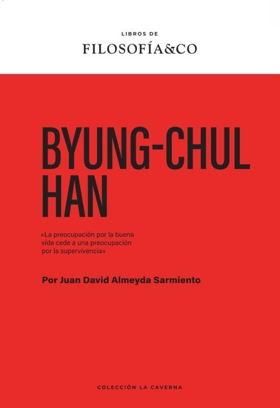 BYUNG-CHUL HAN | 9788410086593 | ALMEYDA SARMIENTO, JUAN DAVID | Llibreria Online de Vilafranca del Penedès | Comprar llibres en català