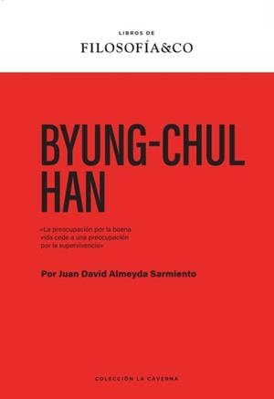 BYUNG-CHUL HAN | 9788410086593 | ALMEYDA SARMIENTO, JUAN DAVID | Llibreria Online de Vilafranca del Penedès | Comprar llibres en català