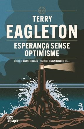 ESPERANÇA SENSE OPTIMISME | 9791387645236 | EAGLETON, TERRY | Llibreria L'Odissea - Libreria Online de Vilafranca del Penedès - Comprar libros