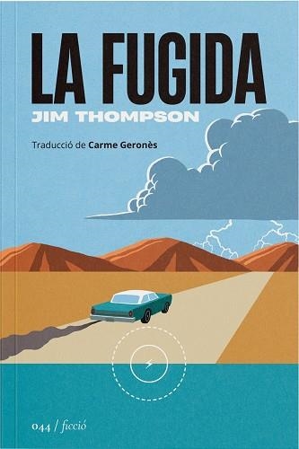 LA FUGIDA | 9788419059574 | THOMPSON, JIM | Llibreria Online de Vilafranca del Penedès | Comprar llibres en català
