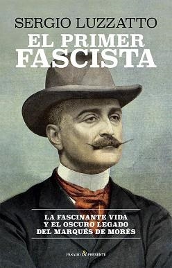 EL PRIMER FASCISTA | 9791399120622 | LUZZATTO, SERGIO | Llibreria Online de Vilafranca del Penedès | Comprar llibres en català