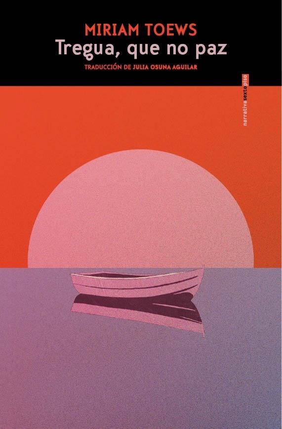 TREGUA, QUE NO PAZ | 9788410249820 | TOEWS, MIRIAM | Llibreria Online de Vilafranca del Penedès | Comprar llibres en català