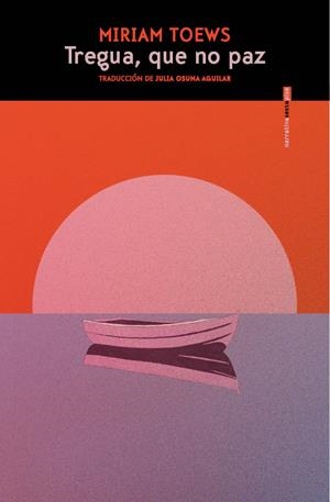 TREGUA, QUE NO PAZ | 9788410249820 | TOEWS, MIRIAM | Llibreria Online de Vilafranca del Penedès | Comprar llibres en català