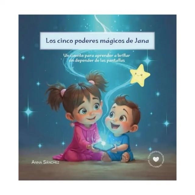 LOS CINCO PODERES MÁGICOS DE JANA | 9788409753086 | SANCHEZ BERNAT, ANNA | Llibreria Online de Vilafranca del Penedès | Comprar llibres en català