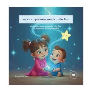 LOS CINCO PODERES MÁGICOS DE JANA | 9788409753086 | SANCHEZ BERNAT, ANNA | Llibreria Online de Vilafranca del Penedès | Comprar llibres en català
