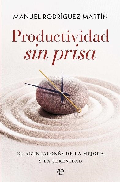 PRODUCTIVIDAD SIN PRISA | 9788410942530 | RODRÍGUEZ MARTÍN, MANUEL | Llibreria Online de Vilafranca del Penedès | Comprar llibres en català