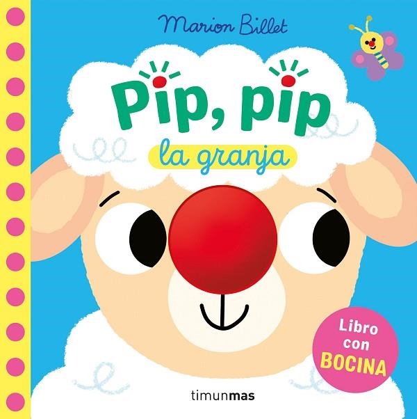 PIP, PIP. LA GRANJA. LIBRO CON BOCINA | 9788408310334 | BILLET, MARION | Llibreria L'Odissea - Libreria Online de Vilafranca del Penedès - Comprar libros