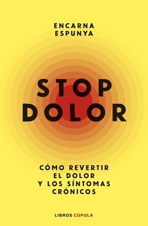 STOP DOLOR | 9788448045838 | ESPUNYA, ENCARNA | Llibreria L'Odissea - Libreria Online de Vilafranca del Penedès - Comprar libros