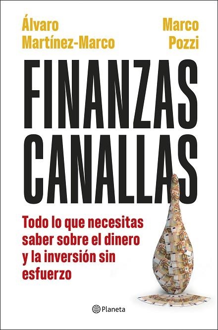 FINANZAS CANALLAS | 9788408317180 | POZZI, MARCO/MARTÍNEZ MARCO, ÁLVARO | Llibreria L'Odissea - Libreria Online de Vilafranca del Penedès - Comprar libros