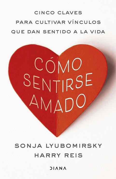 CÓMO SENTIRSE AMADO | 9788411193252 | LYUBOMIRSKY, SONJA/REIS, HARRY | Llibreria L'Odissea - Libreria Online de Vilafranca del Penedès - Comprar libros