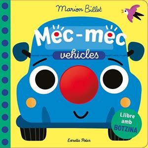 MEC-MEC. VEHICLES. LLIBRE AMB BOTZINA | 9791387782726 | BILLET, MARION | Llibreria L'Odissea - Libreria Online de Vilafranca del Penedès - Comprar libros