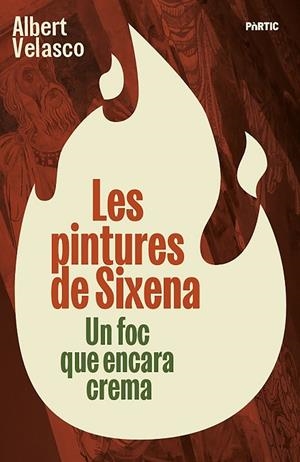 LES PINTURES DE SIXENA | 9788498096309 | VELASCO, ALBERT | Llibreria L'Odissea - Libreria Online de Vilafranca del Penedès - Comprar libros