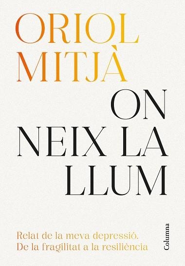 ON NEIX LA LLUM | 9788466434751 | MITJÀ, ORIOL | Llibreria L'Odissea - Libreria Online de Vilafranca del Penedès - Comprar libros