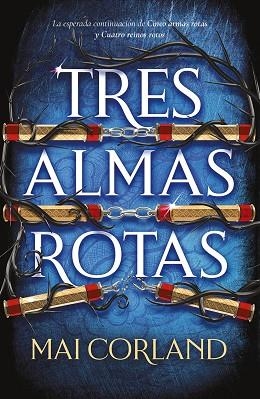 TRES ALMAS ROTAS | 9788419988959 | CORLAND, MAI | Llibreria Online de Vilafranca del Penedès | Comprar llibres en català