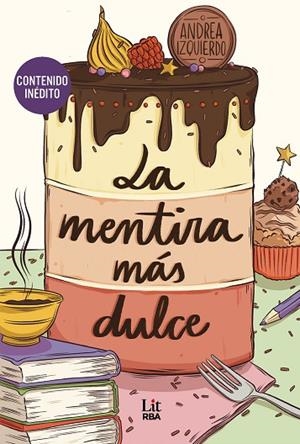 LA MENTIRA MÁS DULCE | 9788410989627 | IZQUIERDO, ANDREA | Llibreria L'Odissea - Libreria Online de Vilafranca del Penedès - Comprar libros