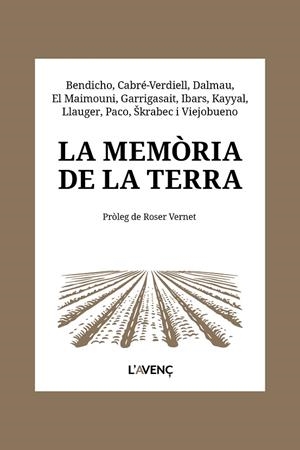 LA MEMÒRIA DE LA TERRA | 9788418680656 | BENDICHO, NÚRIA/CABRÉ-VERDIELL, ROSER/DALMAU, ALBA/EL MAIMOUNI, YOUSSEF/GARRIGASAIT, RAÜL/IBARS, TER | Llibreria Online de Vilafranca del Penedès | Comprar llibres en català