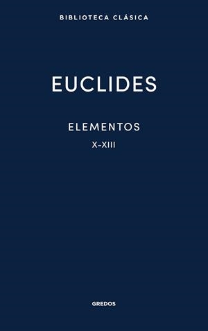 ELEMENTOS X-XIII | 9791387896249 | DE ALEJANDRÍA, EUCLIDES | Llibreria L'Odissea - Libreria Online de Vilafranca del Penedès - Comprar libros