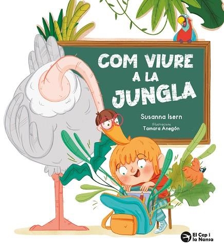 COM VIURE A LA JUNGLA | 9791387876074 | ISERN, SUSANNA/ANEGÓN, TAMARA | Llibreria L'Odissea - Libreria Online de Vilafranca del Penedès - Comprar libros